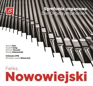 Feliks Nowowiejski Symfonie organowe